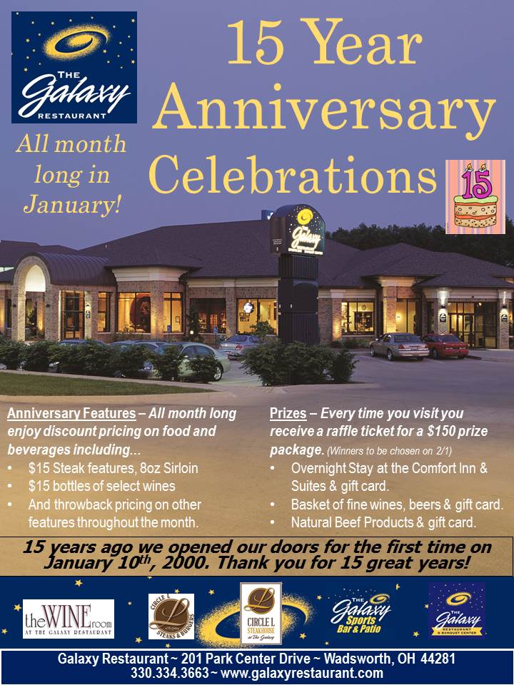 15 Year Anniversary Celebrations The Galaxy Restaurant In Wadsworth You Visit Will Receive A Raffle Ticket With Each Guest Check Good For Your Chance To Win 3 Great Gift Baskets Worth 150 Hy Anniversary Galaxy